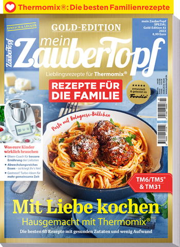 mein ZauberTopf Gold-Edition 02/2022 „Rezepte für die Familie“