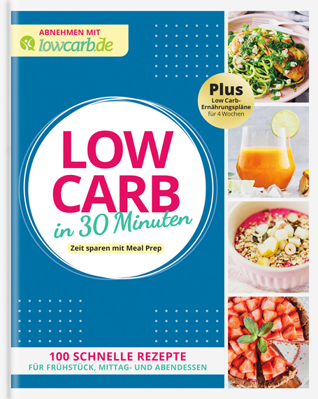 Low Carb in 30 Minuten Low Carb in 30 Minuten