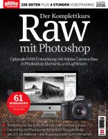 RAW mit Photoshop 01/2016 RAW mit Photoshop 01/2016
