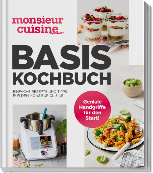 Monsieur Cuisine - Basis-Kochbuch