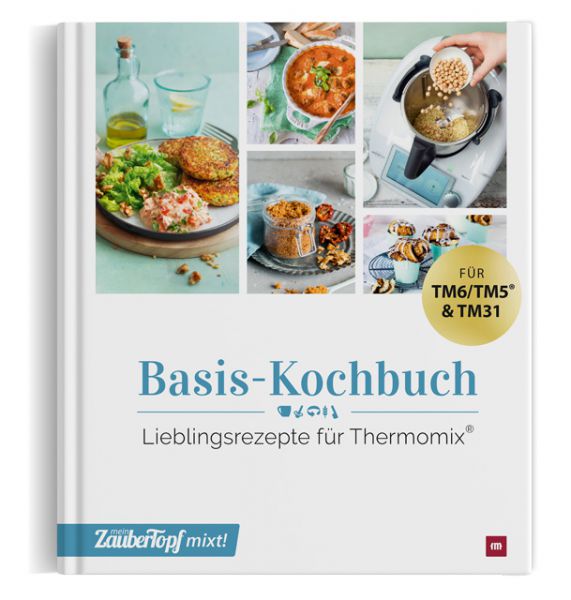 mein ZauberTopf mixt! Basis KOCHBUCH