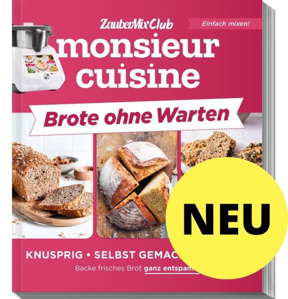ZauberMix Club - Monsieur Cuisine - Brote ohne Warten