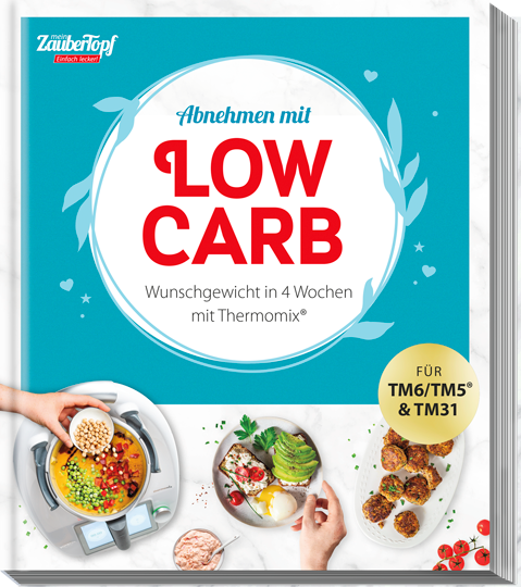 Zaubertopf Einfach lecker - Abnehmen mit Low Carb