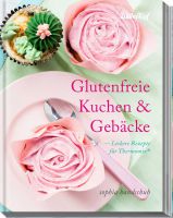 Glutenfreie Kuchen und Gebäcke Glutenfreie Kuchen und Gebäcke