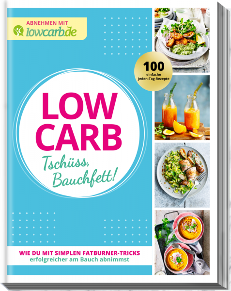 Low Carb – Tschüss, Bauchfett!