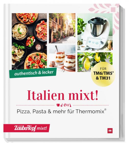 ZauberTopf mixt! - Echt italienisch mit dem Thermomix®