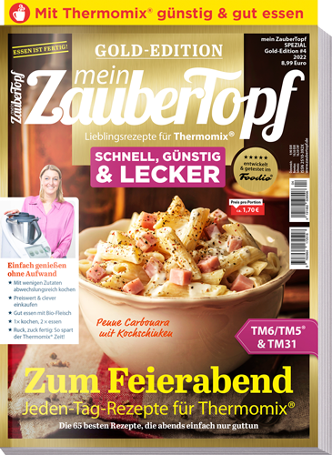 mein ZauberTopf Gold-Edition 04/2022 „Schnell, Günstig &amp; Lecker&quot;