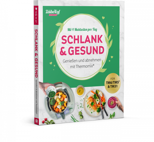 Zaubertopf Einfach lecker - Schlank & Gesund