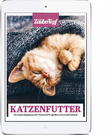 Mein ZauberTopf - E-Book Katzenfutter mit dem Thermomix®