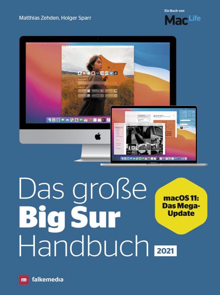 Das macOS Big Sur Handbuch Ausgabe 2021