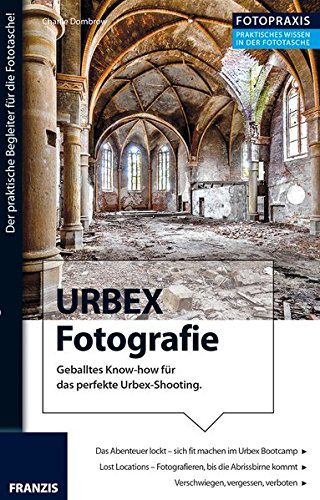 Urbex Fotografie Urbex Fotografie