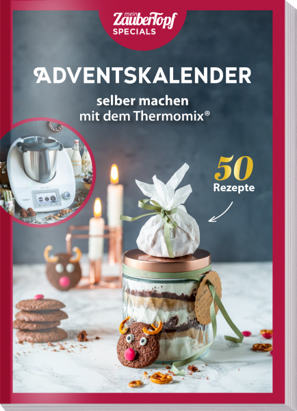 Mein ZauberTopf – Adventskalender selber machen mit dem Thermomix® - Ebook