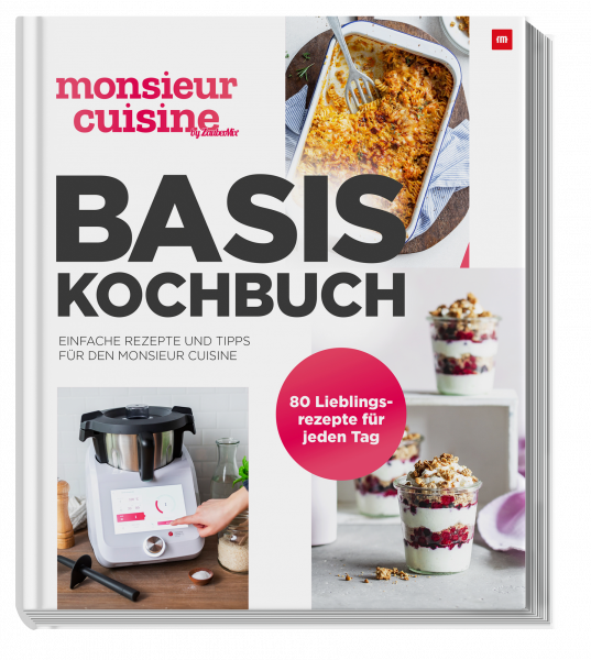 Monsieur Cuisine - Basis-Kochbuch Monsieur Cuisine - Basis-Kochbuch