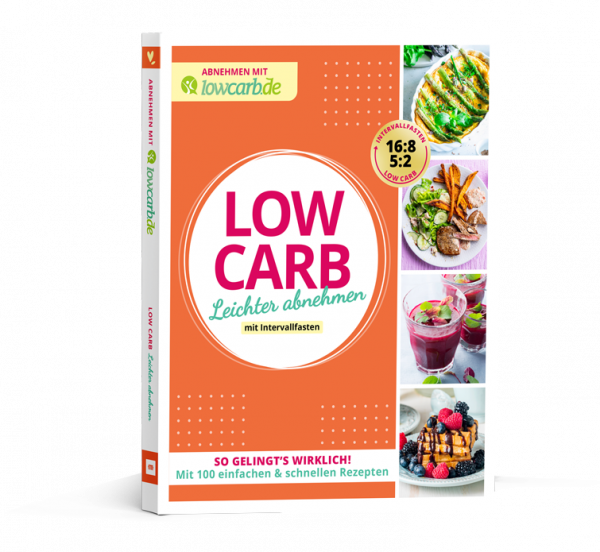 LOW CARB – Leichter abnehmen mit Intervallfasten LOW CARB – Leichter abnehmen mit Intervallfasten