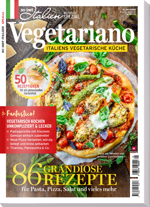 So is(s)t Italien SPEZIAL 01/2023 „Vegetariano"