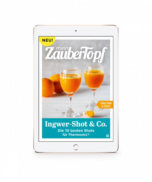 ZauberTopf – Ingwer-Shot & Co. für Thermomix®