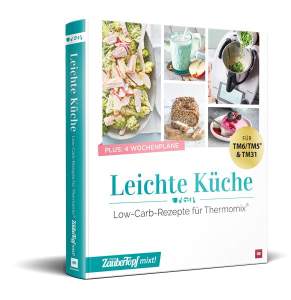 mein ZauberTopf mixt! - Leichte Küche mein ZauberTopf mixt! - Leichte Küche
