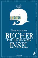 Bücher für die einsame Insel Bücher für die einsame Insel