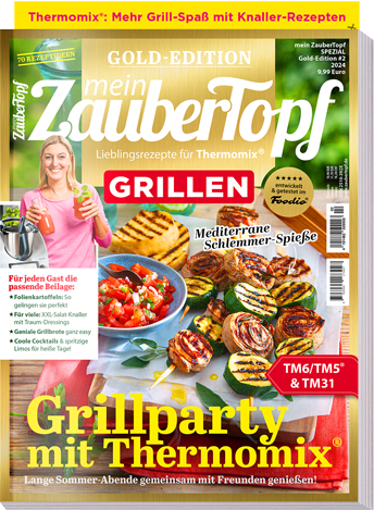 mein ZauberTopf Gold-Edition 02/2024 - Grillen