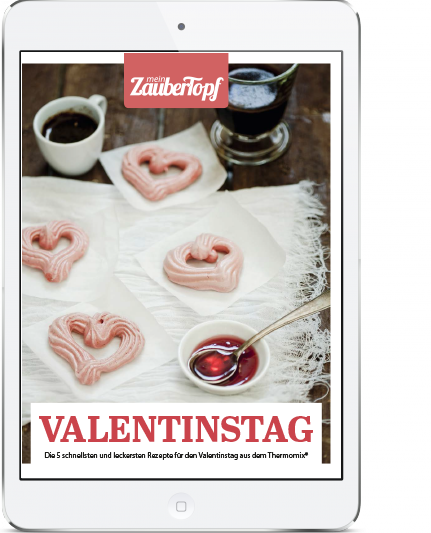 Mein ZauberTopf - E-Book Valentinstag mit dem Thermomix®