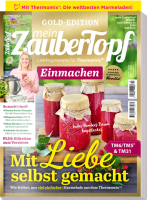 Vorschau: ZauberTopf Gold-Edition 03/2024 - Einmachen Vorschau: ZauberTopf Gold-Edition 03/2024 - Einmachen