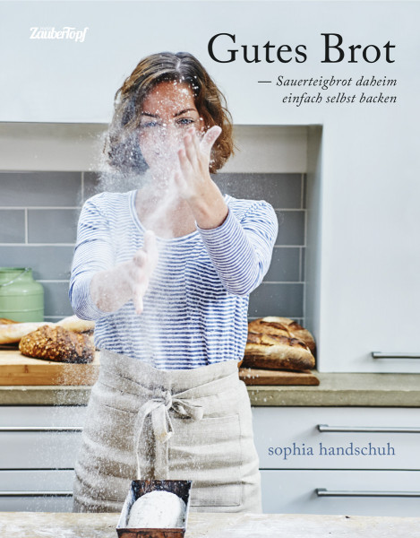 Gutes Brot- das neue Buch von Sophia Handschuh