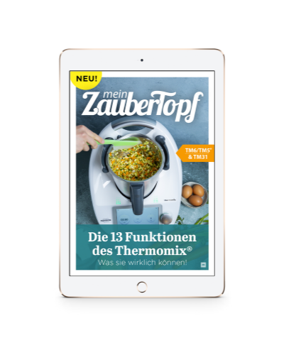 ZauberTopf – Die 13 Funktionen des Thermomix® - eBook